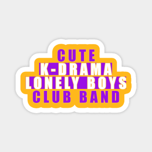 Cute k-drama lonely boys club band Magnet