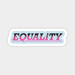 Equality Magnet