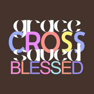 "Grace Cross Saved Blessed" Typography Art T-Shirt