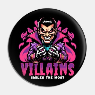 VILLAINS SMILES THE MOST Pin