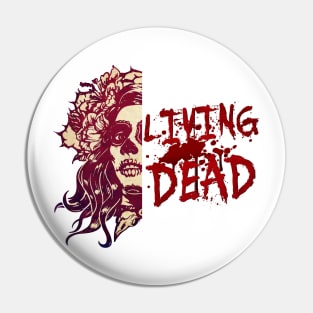 LIVING DEAD Pin