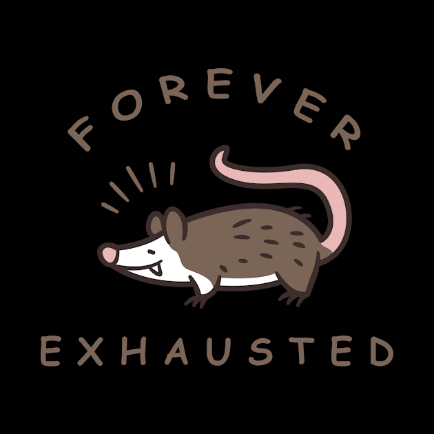 Rats Rat Mice Possum Forever Exhausted by Print-Dinner