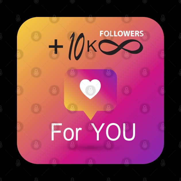 +10k Followers and infinity Likes For You Instagram Wishes and Gifts Idea by sofiartmedia