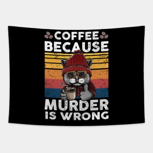 Coffee because murder is wrong Tapestry