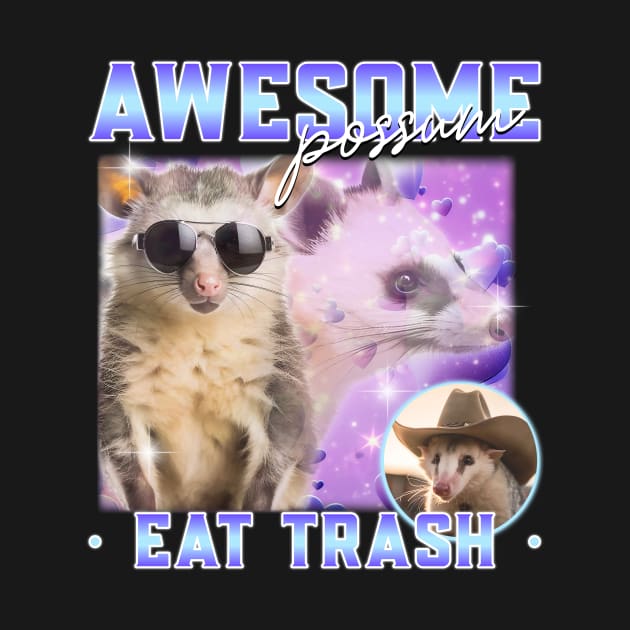 Awesome Possum Eat Trash by TheRelaxedWolf