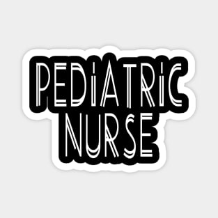 Pediatric Nurse Cute Gift Idea Magnet