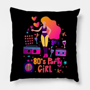 80's Party Girl Pillow