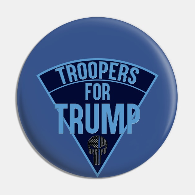 Troopers for Trump Pin by ArmChairQBGraphics