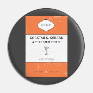 Cocktails, Kebabs by Epic Tales #1 Pin