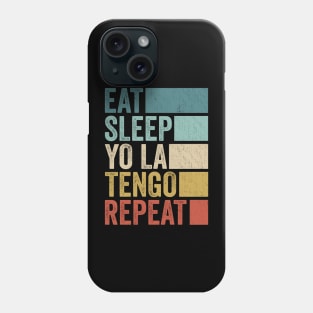 Funny Eat Sleep Yo La Name Repeat Retro Vintage Phone Case