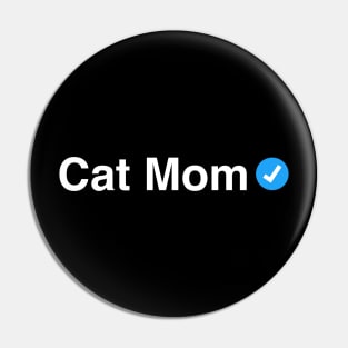 Verified Cat Mom - Funny Gift for Women and Kids Pin