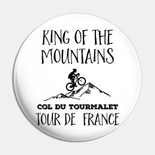 Col Du Tourmalet King of the mountains Tour de France For The Cycling Fans Pin