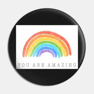 Rainbow You Are Amazing Pin