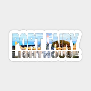 PORT FAIRY Lighthouse - Victoria Australia Fence Magnet