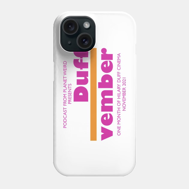 Duffvember Phone Case by PlanetWeirdPod