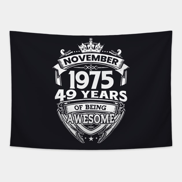 November 1975 49 Years Of Being Awesome 49th Birthday Tapestry by Hsieh Claretta Art