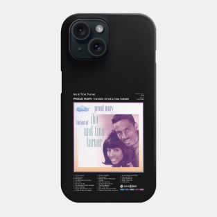 Ike & Tina Turner - Proud Mary: The Best Of Ike & Tina Turner Tracklist Album Phone Case