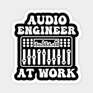 Audio Engineer At Work Magnet