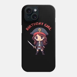 Pirate Birthday Girl - Pirate Theme Phone Case