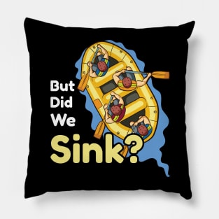 But did we sink Pontoon Boat captain Boat and Motor Boating Pillow