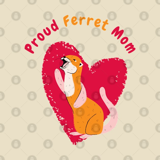 Proud Ferret Mommy by ArtsyNav