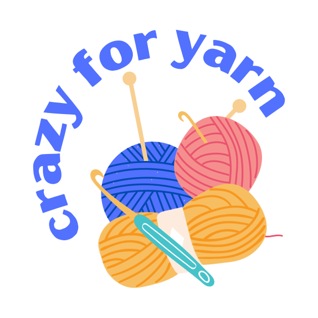 Crazy for yarn by Bayou Beginnings