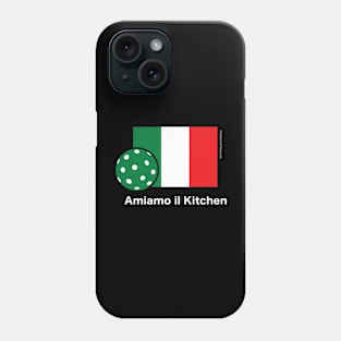 Amiamo il Kitchen. We Love the Kitchen Italian Flag Pickleball Shirt. On Dark. Phone Case