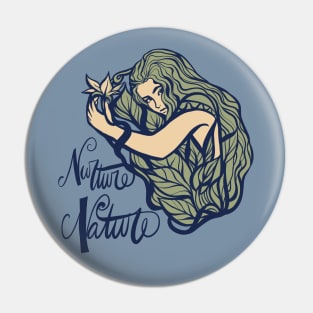 Nurture Nature Dryad Nature Nymph Pin