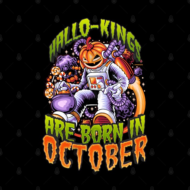 Kings of Halloween | HalloKings Are Born In October by Creatura