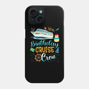 50 Years Old Birthday Cruise Crew Father Mother Birthday Phone Case