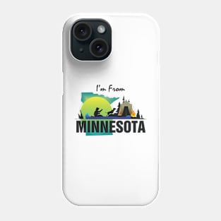 I'm from Minnesota Phone Case