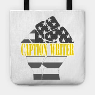 Caption Writer job independent day Tote