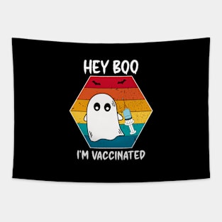 Hey Boo I'm Vaccinated, halloween vintage design Tapestry