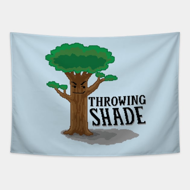 Throwing Shade Tapestry by SaraJArt