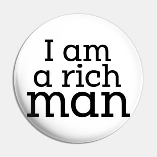 CHER - I am a rich man Pin