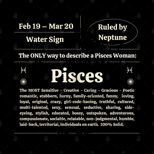 Pisces Women Personality Traits by Veritè Kulture Vulture T-Shirts & Apparel