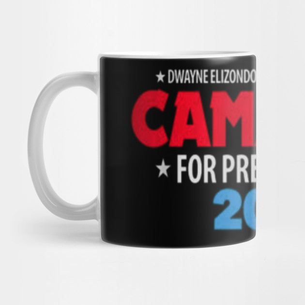 Camacho For President 2020 Funny Meme Movie Political Swag Camacho For President 2020 Funny Meme M Mug Teepublic