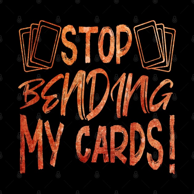 Stop Bending My Cards by ViolaVixi