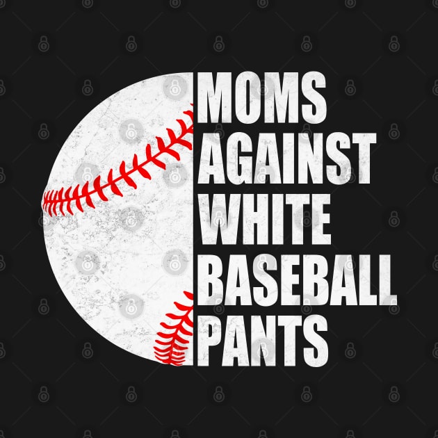 Mom Against White Baseball Pants Funny Baseball Mom by WildFoxFarmCo