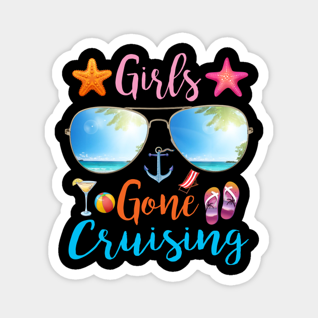 Girls Gone Cruising 2023 Girls Matching Women Cruise Squad Girls Gone Cruising 2023 Magnet