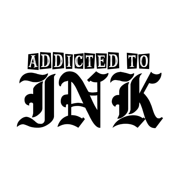 Ink Addict by CreatingChaos