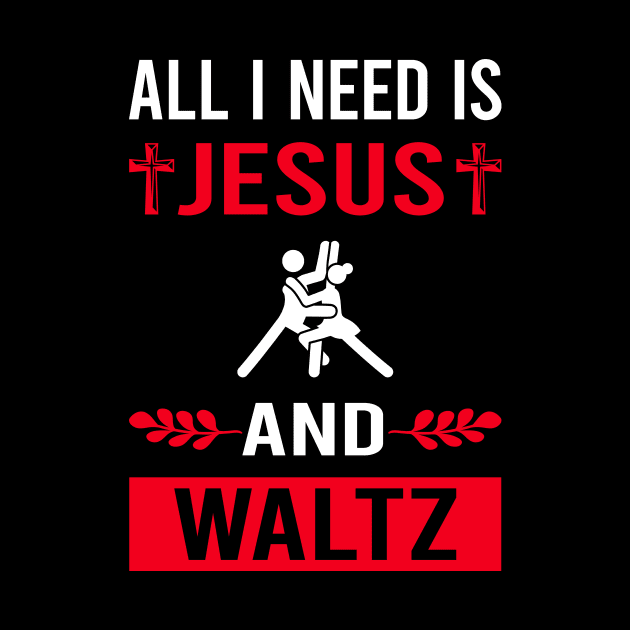 I Need Jesus And Waltz by Bourguignon Aror