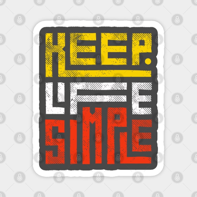 Keep Life Simple 3 Magnet by Litehouse Tees