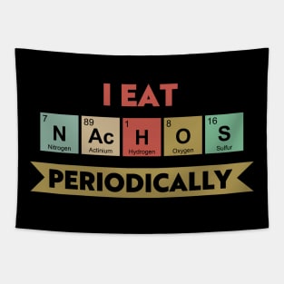 I Eat Nachos Periodically Tapestry