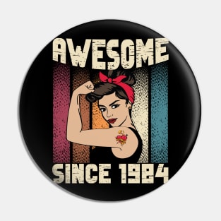 Awesome since 1984,38th Birthday Gift women 38 years old Birthday Pin