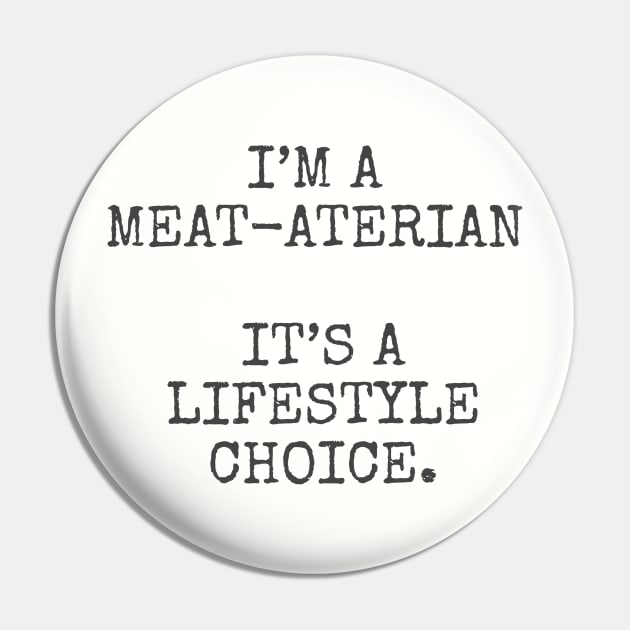 I’m a meat-aterian it’s a lifestyle choice. Pin by Among the Leaves Apparel