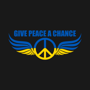 Give peace a chance T-Shirt