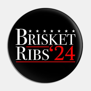 Brisket Ribs 2024 - BBQ Political Election Barbecue Funny Pin