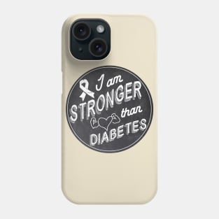 Stronger than diabetes - diabetics awareness strength t1d type 1 type 2 chalkboard chalk Phone Case