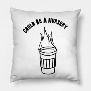 Could Be A Nursery (Black Logo) Pillow